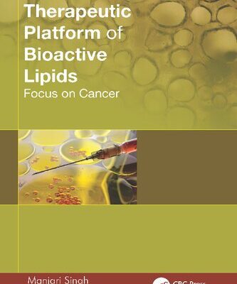 خرید و دانلود نسخه کامل کتاب Therapeutic Platform of Bioactive Lipids: Focus on Cancer