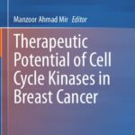 خرید و دانلود نسخه کامل کتاب Therapeutic potential of Cell Cycle Kinases in Breast Cancer