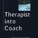 خرید و دانلود نسخه کامل کتاب Therapist into Coach (Coaching in Practice)