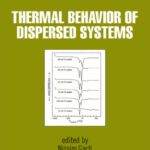 خرید و دانلود نسخه کامل کتاب Thermal Behavior of Dispersed Systems