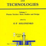 خرید و دانلود نسخه کامل کتاب Thermal Plasma Torches and Technologies. Plasma Torches, Basic Studies and Design