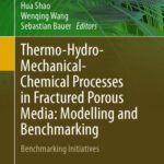 خرید و دانلود نسخه کامل کتاب Thermo-Hydro-Mechanical-Chemical Processes in Fractured Porous Media: Modelling and Benchmarking: Benchmarking Initiatives