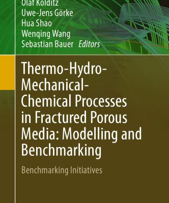 خرید و دانلود نسخه کامل کتاب Thermo-Hydro-Mechanical-Chemical Processes in Fractured Porous Media: Modelling and Benchmarking: Benchmarking Initiatives