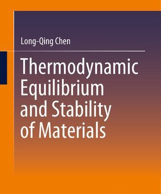 خرید و دانلود نسخه کامل کتاب Thermodynamic Equilibrium and Stability of Materials