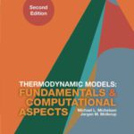 خرید و دانلود نسخه کامل کتاب Thermodynamic Models: Fundamentals and Computational Aspects