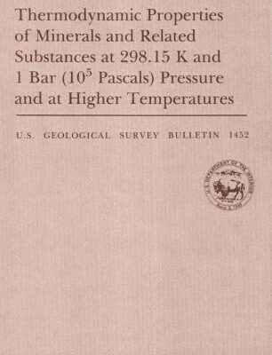 خرید و دانلود نسخه کامل کتاب Thermodynamic Properties of Minerals and Related Substances at 298.15 K and 1 Bar (100 000 Pascals) Pressure and at Higher Temperatures