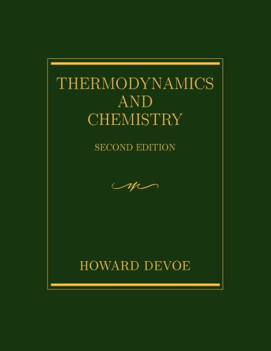 خرید و دانلود نسخه کامل کتاب Thermodynamics and Chemistry 2ed-3 Devoe_68d48a7b0f556.jpeg خرید و دانلود نسخه کامل کتاب Thermodynamics and Chemistry 2ed-3 Devoe