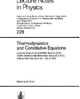 خرید و دانلود نسخه کامل کتاب Thermodynamics and Constitutive Equations
