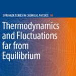 خرید و دانلود نسخه کامل کتاب Thermodynamics and Fluctuations far from Equilibrium