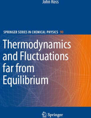 خرید و دانلود نسخه کامل کتاب Thermodynamics and Fluctuations far from Equilibrium