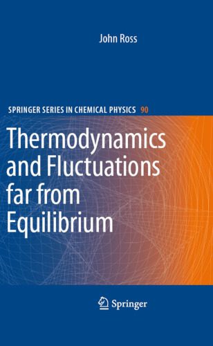 خرید و دانلود نسخه کامل کتاب Thermodynamics and Fluctuations far from Equilibrium_68d46dda8c661.jpeg خرید و دانلود نسخه کامل کتاب Thermodynamics and Fluctuations far from Equilibrium