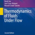 خرید و دانلود نسخه کامل کتاب Thermodynamics of Fluids Under Flow: Second Edition