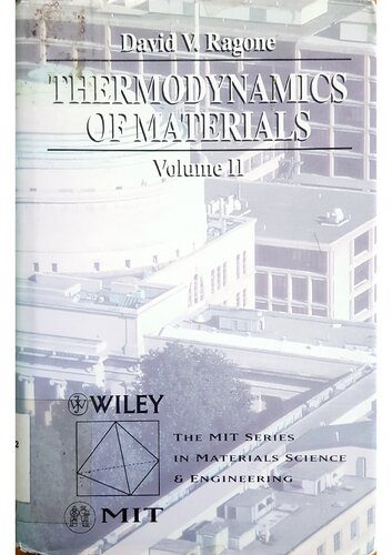 خرید و دانلود نسخه کامل کتاب Thermodynamics of Materials Volume II (Mit Series in Materials Science and Engineering)_68beb0c27b448.jpeg خرید و دانلود نسخه کامل کتاب Thermodynamics of Materials Volume II (Mit Series in Materials Science and Engineering)