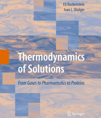 خرید و دانلود نسخه کامل کتاب Thermodynamics of solutions: from gases to pharmaceutics to proteins
