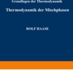 خرید و دانلود نسخه کامل کتاب Thermodynamik der Mischphasen: Mit Einer Einführung in die Grundlagen der Thermodynamik