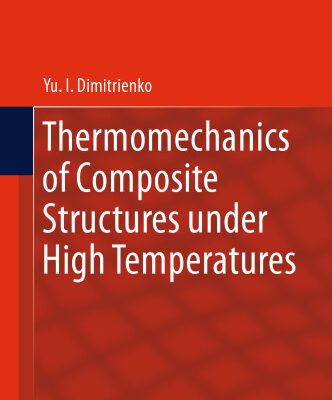 خرید و دانلود نسخه کامل کتاب Thermomechanics of Composite Structures under High Temperatures