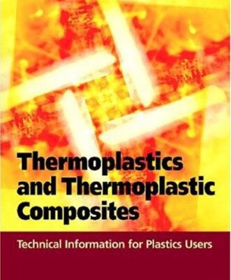 خرید و دانلود نسخه کامل کتاب Thermoplastics and Thermoplastic Composites Technical Information for Plastics Users