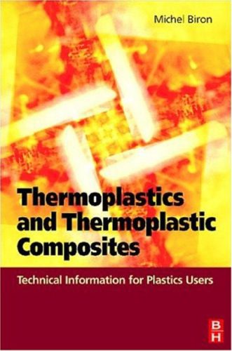 خرید و دانلود نسخه کامل کتاب Thermoplastics and Thermoplastic Composites Technical Information for Plastics Users_68d0d6813a180.jpeg خرید و دانلود نسخه کامل کتاب Thermoplastics and Thermoplastic Composites Technical Information for Plastics Users
