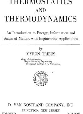 خرید و دانلود نسخه کامل کتاب Thermostatics and Thermodynamics: An Introduction to Energy, Information and States of Matter, with Engineering Applications