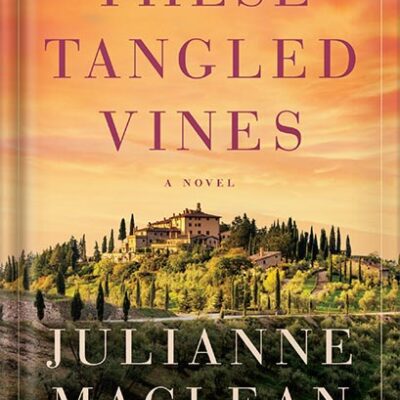 خرید و دانلود نسخه کامل کتاب These Tangled Vines: A Novel by Julianne MacLean