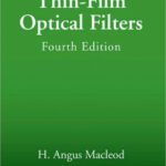خرید و دانلود نسخه کامل کتاب Thin-Film Optical Filters, Fourth Edition (Series in Optics and Optoelectronics)