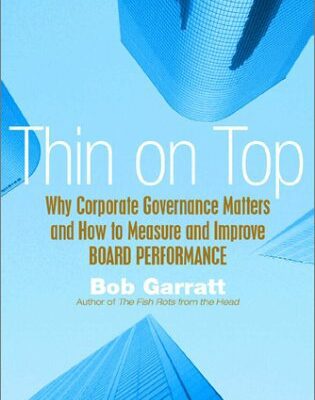 خرید و دانلود نسخه کامل کتاب Thin On Top Why Corporate Governance Matters And How To Measure And Improve Board Performance