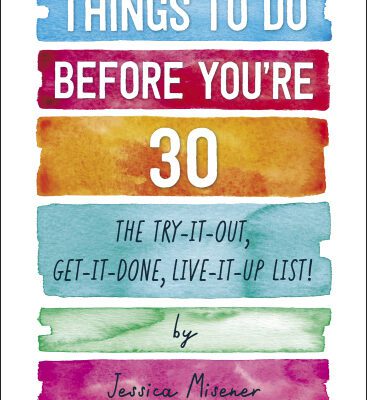خرید و دانلود نسخه کامل کتاب Things to Do Before You’re 30: The Try-It-Out, Get-It-Done, Live-It-Up List