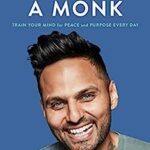 خرید و دانلود نسخه کامل کتاب Think Like A Monk: Train Your Mind For Peace And Purpose Every Day –  +  Pdf