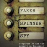 خرید و دانلود نسخه کامل کتاب Thinker, Faker, Spinner, Spy: Corporate PR and the Assault on Democracy
