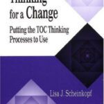 خرید و دانلود نسخه کامل کتاب Thinking for a Change: Putting the TOC Thinking Processes to Use (The CRC Press Series on Constraints Management)