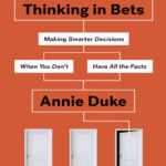 خرید و دانلود نسخه کامل کتاب Thinking in bets making smarter decisions when you don’t have all the facts – PDF