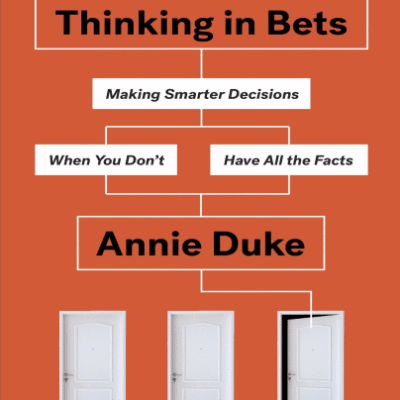 خرید و دانلود نسخه کامل کتاب Thinking in bets making smarter decisions when you don’t have all the facts – PDF