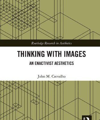خرید و دانلود نسخه کامل کتاب Thinking with Images: An Enactivist Aesthetics