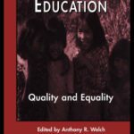 خرید و دانلود نسخه کامل کتاب Third World Education: Quality and Equality (Garland Reference Library of Social Science)