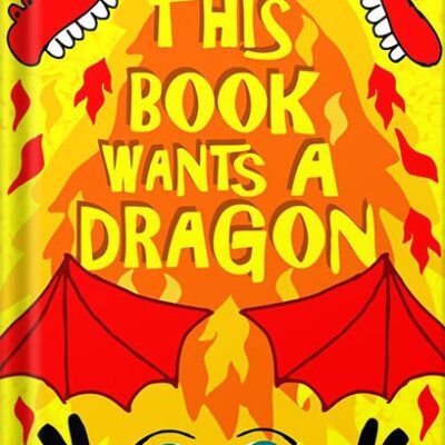 خرید و دانلود نسخه کامل کتاب This Book Wants A Dragon – A Fun-Filled Early Reader Story Book for Preschool, Toddlers, Kindergarten and 1st Graders: An Interactive, Easy to Read Tale for Kids by Elisa Anderson