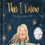 خرید و دانلود نسخه کامل کتاب This I Know: Seeing God in the World He Made (based on Jesus Loves Me) by Clay Anderson
