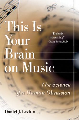 خرید و دانلود نسخه کامل کتاب This is your brain on music: the science of a human obsession_68bb3f459b507.jpeg خرید و دانلود نسخه کامل کتاب This is your brain on music: the science of a human obsession