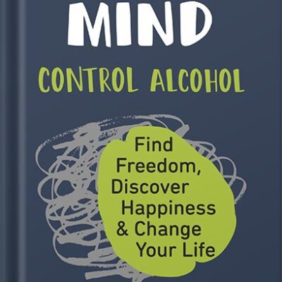 خرید و دانلود نسخه کامل کتاب This Naked Mind: Control Alcohol, Find Freedom, Discover Happiness & Change Your Life by Annie Grace