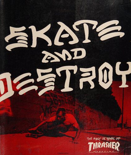 خرید و دانلود نسخه کامل کتاب Thrasher Skate and Destroy: The First 25 Years of Thrasher Magazine_68d3aed3250bc.jpeg خرید و دانلود نسخه کامل کتاب Thrasher Skate and Destroy: The First 25 Years of Thrasher Magazine