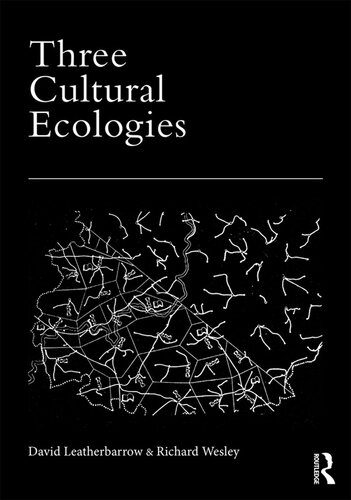 خرید و دانلود نسخه کامل کتاب Three Cultural Ecologies_68d3541286fcb.jpeg خرید و دانلود نسخه کامل کتاب Three Cultural Ecologies
