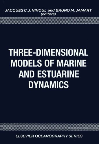 خرید و دانلود نسخه کامل کتاب Three-Dimensional Models of Marine and Estuarine Dynamics_68d4c0169edd5.jpeg خرید و دانلود نسخه کامل کتاب Three-Dimensional Models of Marine and Estuarine Dynamics