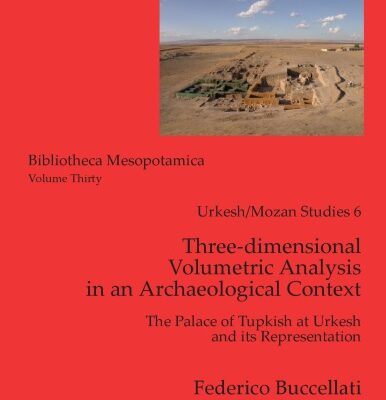 خرید و دانلود نسخه کامل کتاب Three-dimensional Volumetric Analysis in an Archaeological Context. The Palace of Tupkish at Urkesh and its Representation