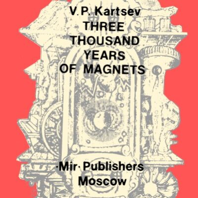 خرید و دانلود نسخه کامل کتاب Three Thousand Years Of Magnets