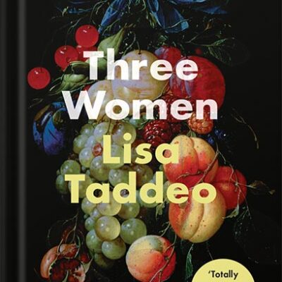 خرید و دانلود نسخه کامل کتاب Three Women by Lisa Taddeo