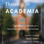 خرید و دانلود نسخه کامل کتاب Thriving in Academia: Building a Career at a Teaching-focused Institution