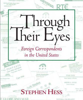 خرید و دانلود نسخه کامل کتاب Through Their Eyes: Foreign Correspondents in the United States (Newswork)