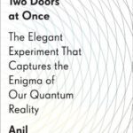 خرید و دانلود نسخه کامل کتاب Through two doors at once: the elegant experiment that captures the enigma of our quantum reality