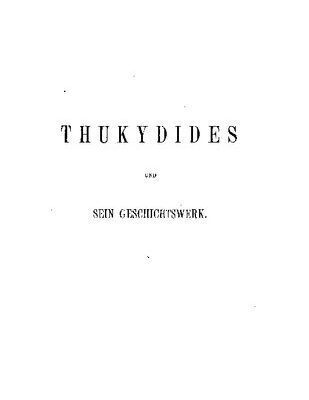 خرید و دانلود نسخه کامل کتاب Thukydides und sein Geschichtswerk : Ein Beitrag zur Geschichte der Historiographie