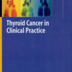 خرید و دانلود نسخه کامل کتاب Thyroid Cancer in Clinical Practice