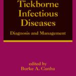 خرید و دانلود نسخه کامل کتاب Tickborne Infectious Diseases: Diagnosis and Management (Infectious Disease and Therapy, V. 24)
